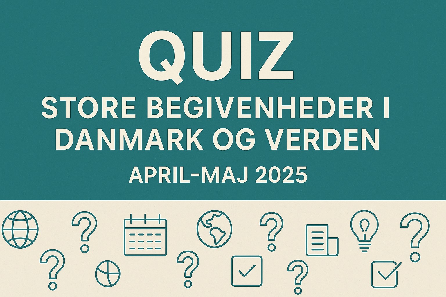 Quiz verden danmark 2025 maj april