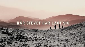 Medvirkende i Når Støvet Har Lagt Sig